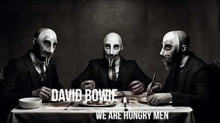 David Bowie - We Are Hungry Men (lyrics video with AI generated images)