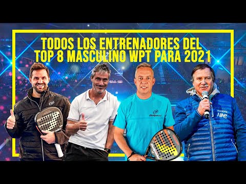 TODOS los ENTRENADORES del TOP8 MASCULINO (PAREJAS) WORLD PADEL TOUR 2021