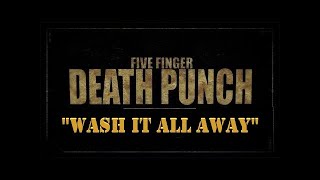 Five Finger Death Punch - Wash It All Away 1Hour