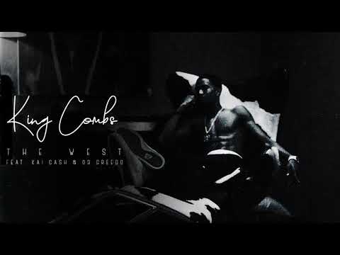 King Combs - The West (feat. Kai Ca$h and 03 Greedo)