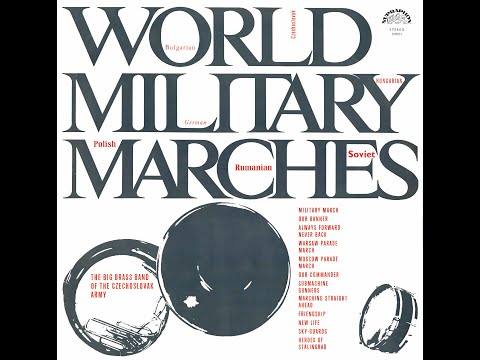 WORLD MILITARY MARCHES - THE BIG BRASS BAND OF THE CZECHOSLOVAK ARMY