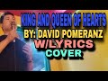 King and queen of hearts by David pomeranz w/lyrics, (Cover) #davidpomeranz #coversong #cover #song