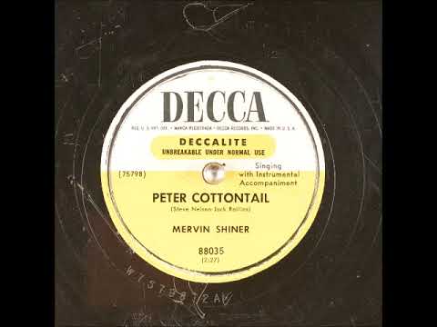 Peter Cottontail ~ Mervin Shiner with Instrumental Accompanient (1950)