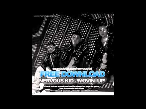 Nervous Kid - Movin' up