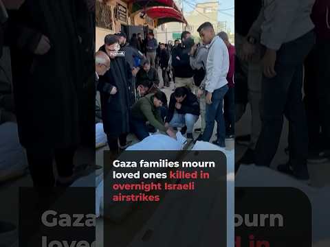 Gaza families mourn loved ones killed in overnight Israeli airstrikes | AJ #shorts