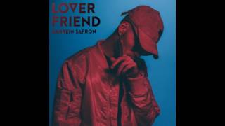 Darrein Safron - Lover Friend (Official Audio)