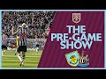 The Pre-Game Show | BURNLEY V NEWCASTLE UNITED | Now or never for Burnley