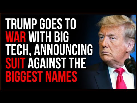 Trump Goes To WAR With Big Tech Companies, Filing Class-Action Lawsuit To Fight Censorship
