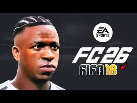 FIFA 18 NEXT SEASON PATCH 26 | FULL UPDATED MODPACK V10 | AIO PATCH 2026