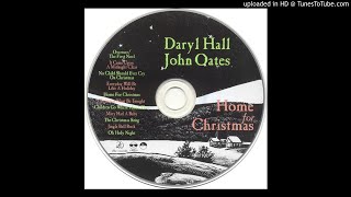 Take Christmas Back (Studio Version) Daryl Hall &amp; John Oates
