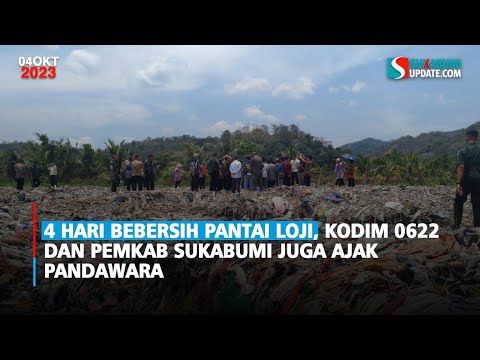 4 Hari Bebersih Pantai Loji, Kodim 0622 dan Pemkab Sukabumi Juga Ajak Pandawara