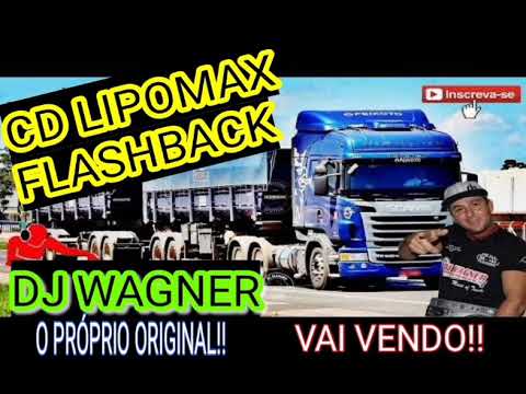 CD LIPOMAX FLASHBACK⭐⭐DJ WAGNER👍TÚNEL DO TEMPO MUSIC