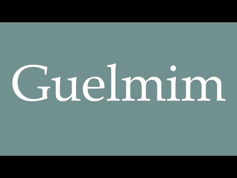 How to Pronounce ''Guelmim'' Correctly in French