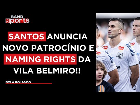 SANTOS APRESENTA QUAIS SERÃO AS MUDANÇAS COM SEU NOVO PATROCINADOR | BOLA ROLANDO