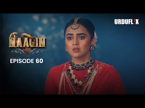 Naagin Drama Serial | Season 6 | Full Episode 60 | Best Drama 2024