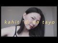 Kahit ‘Di Na Tayo - Repablikan | Chloe Anjeleigh