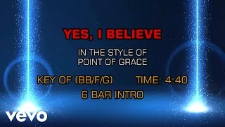 Point Of Grace - Yes, I Believe (Karaoke)