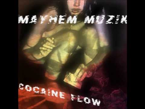Mayhem Muzik - Cocaine Flow