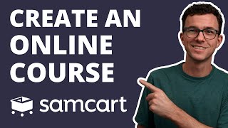 How to Create an Online Course with SamCart in 2022