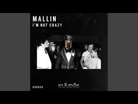 I'm Not Crazy (Original Mix)