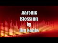 Aaronic Blessing by Jim Noble