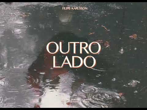 Filipe Karlsson - Outro Lado