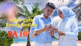 Download lagu Novia Luta Ft Randi Andiko - BA HP 2 Lagu Duet Dendang minang terbaru  mp3