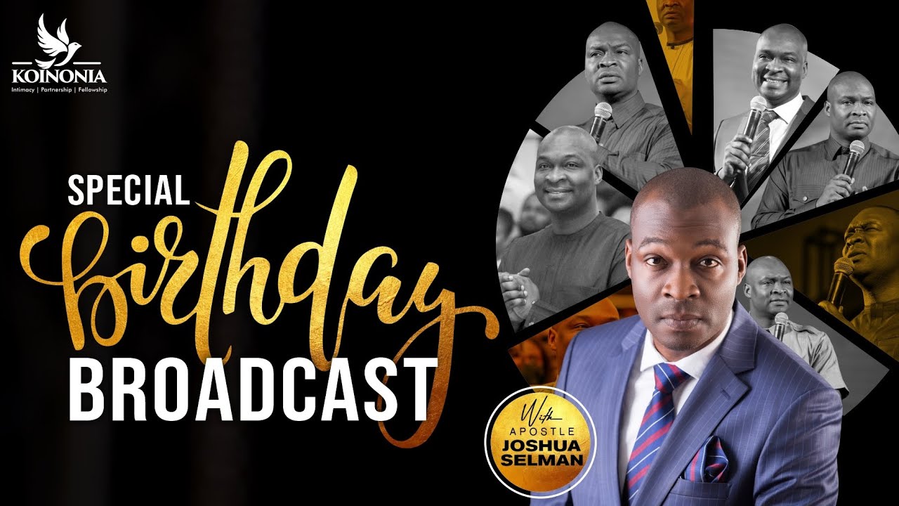 Apostle Joshua Selman Birthday Live Broadcast