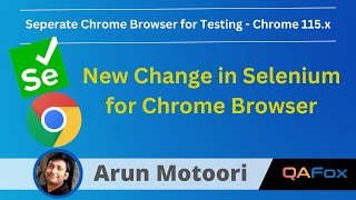 Selenium New Change - Separate Chrome Browser for Automation from 115 Chrome Browser version onwards