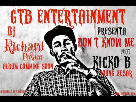 Don't Know Me   Dj Richar Polaco Feat Kicko B, & Young Zesar