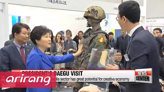 President Park visits hometown of Daegu to check upon creative economy drive, new growth engines