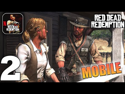 Red Dead Redemption Netflix Mobile - Gameplay Walkthrough Part 2 (iOS, Android)