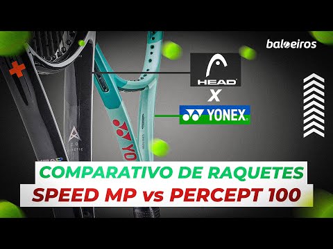 Review Comparativo: Head Speed MP vs Yonex Percept 100