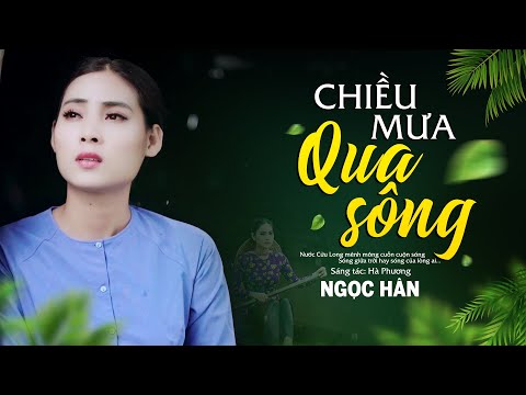 Chiều Mưa Qua Sông - Ngọc Hân | MV OFFICIAL