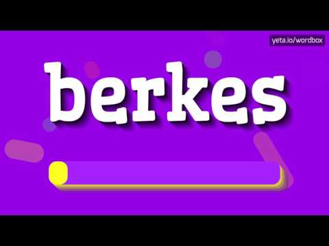 BERKES - HOW TO PRONOUNCE IT!?
