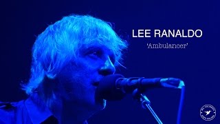LEE RANALDO – Ambulancer