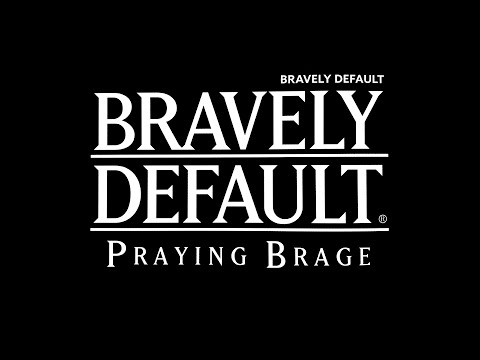 BRAVELY DEFAULT: PRAYING BRAGE - THE COMPLETE STORY TEASER
