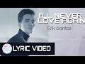 Erik Santos - I'll Never Love Again (Lyrics)