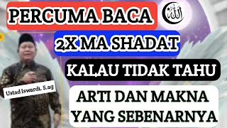 Download lagu PERCUMA BACA DUA KALI MAH SYAHADAT KALAU TAK TAHU MAKNA SEBENARNYA | USTAD ISWARDI | Tauhid Makrifat mp3