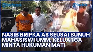 Nasib Bripka AS seusai Bunuh Mahasiswi UMM Faradila Demi Kuasai Harta, Keluarga Tuntut Hukuman Mati