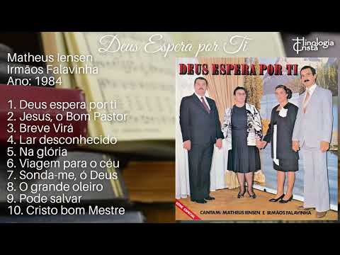 DEUS ESPERA POR TI - MATHEUS IENSEN E IRMÃOS FALAVINHA [1984] LP COMPLETO