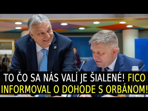 To čo sa nás valí je šialené! Fico informoval o dohode s Orbánom!
