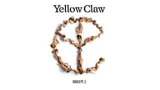 Yellow Claw Kaolo Pt 3...