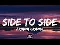 Ariana Grande ft. Nicki Minaj - Side to Side || Lyrics & Audio ||