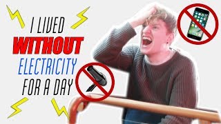 I Lived Without Electricity For A Day (and this is what happened...) #PromiseForThePlanet