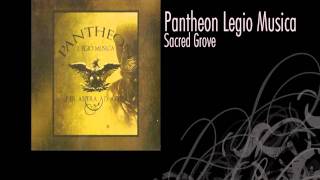 Pantheon Legio Musica | Sacred Grove