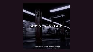 Amsterdam - Imagine Dragons // Sub. Español - Inglés