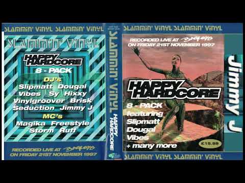 Happy Hardcore - Slammin' Vinyl at Bagleys 21st Nov 1997 - Jimmy J (Original Tape Recording)