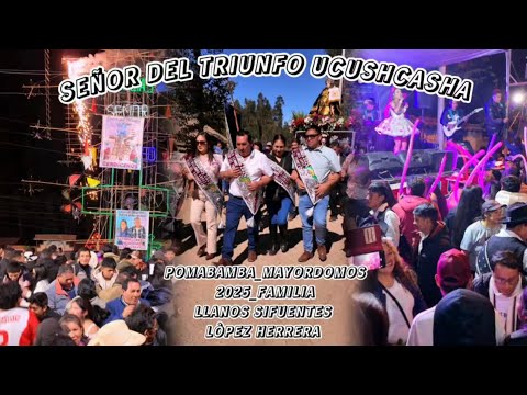 FIESTA PATRONAL EN HONOR AL SEÑOR DEL TRIUNFO DE UCUSHCASHA 2025 POMABAMBA ANCASH 