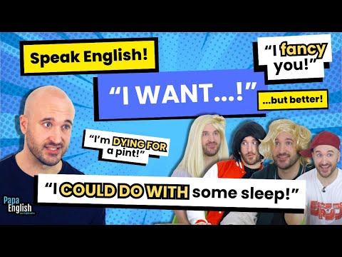 Stop Saying: "I want" - Speak English Like a Native!